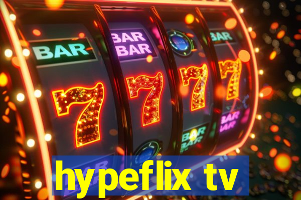 hypeflix tv